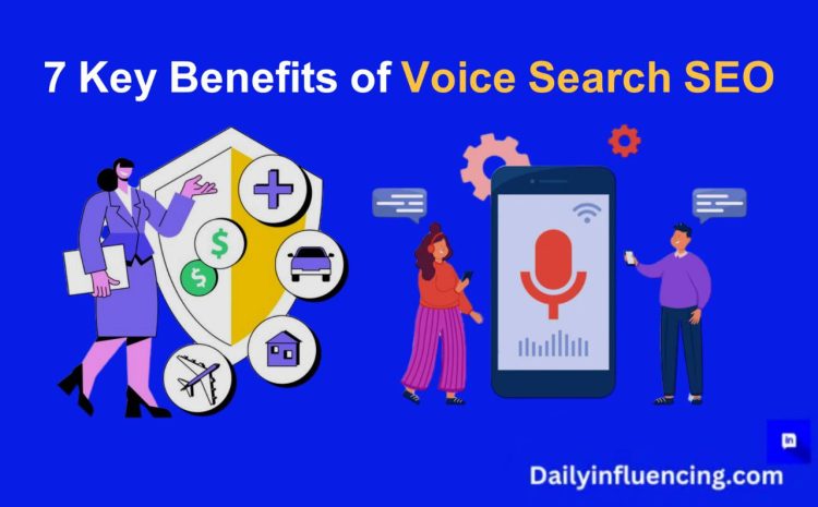  7 Proven Benefits of Voice Search SEO in 2024