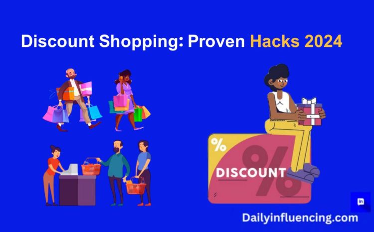  Discount Shopping: 5 Proven Hacks to Save Your Money in 2024