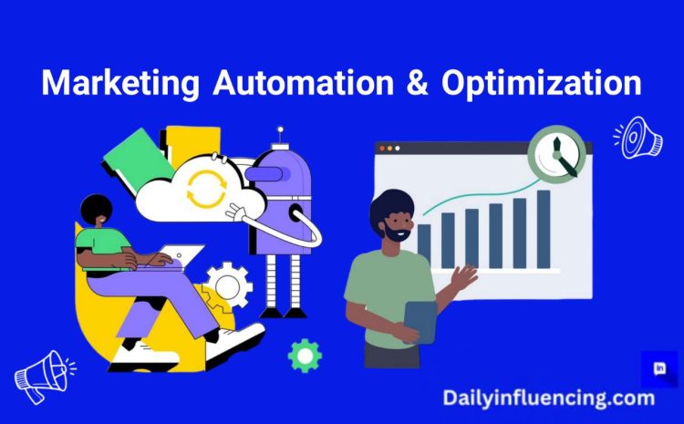  Marketing Automation Optimization: Driving Efficiency and Growth