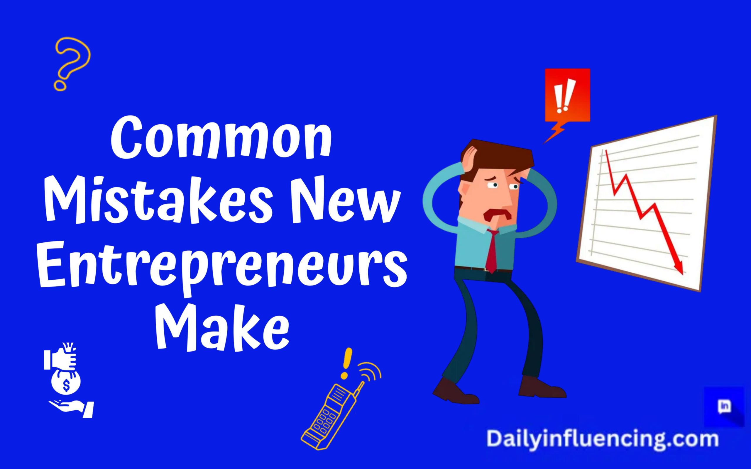 Common mistakes new entrepreneurs make