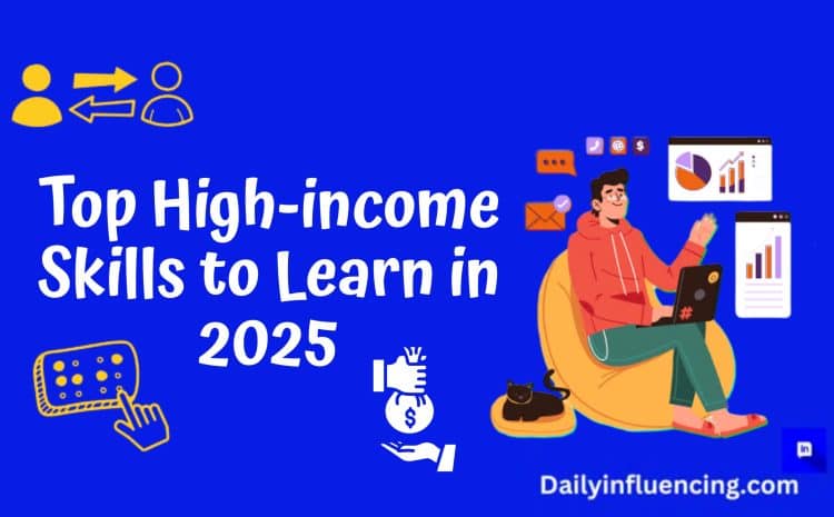  10 Most Lucrative High Income Skills to Master in 2025