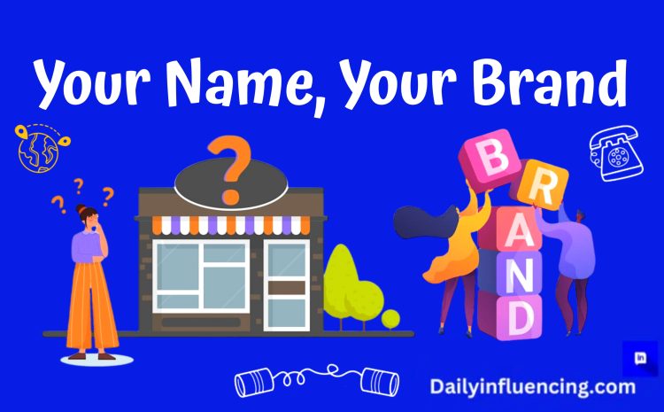  Your Name, Your Brand: Ultimate Guide to Personal Brand