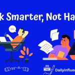 Work Smarter not Harder