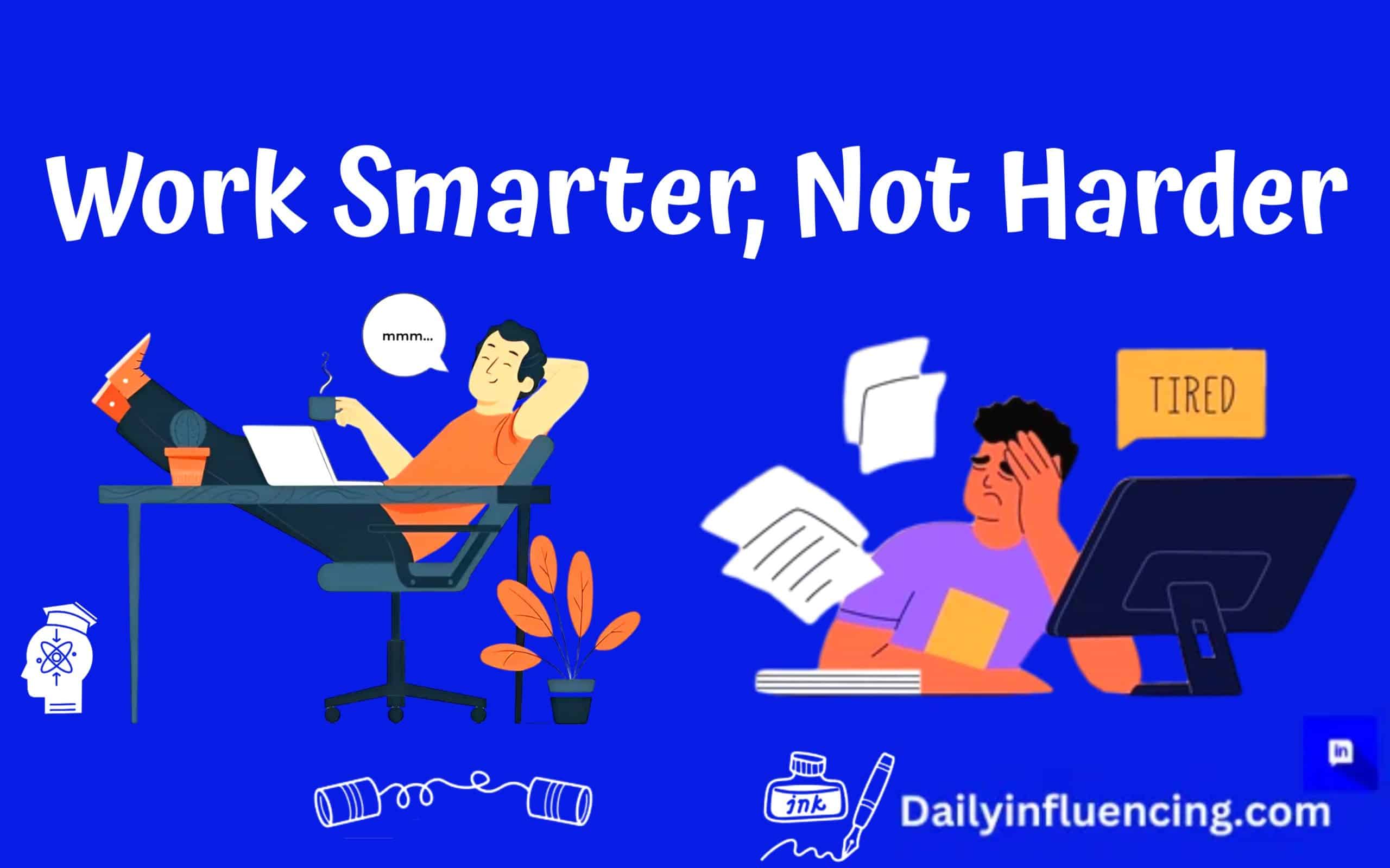 Work Smarter not Harder