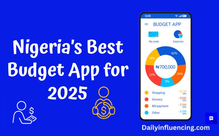  7 Best Budget App for Financial Freedom in Nigeria
