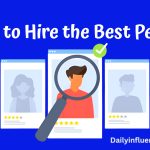 How to hire the best people