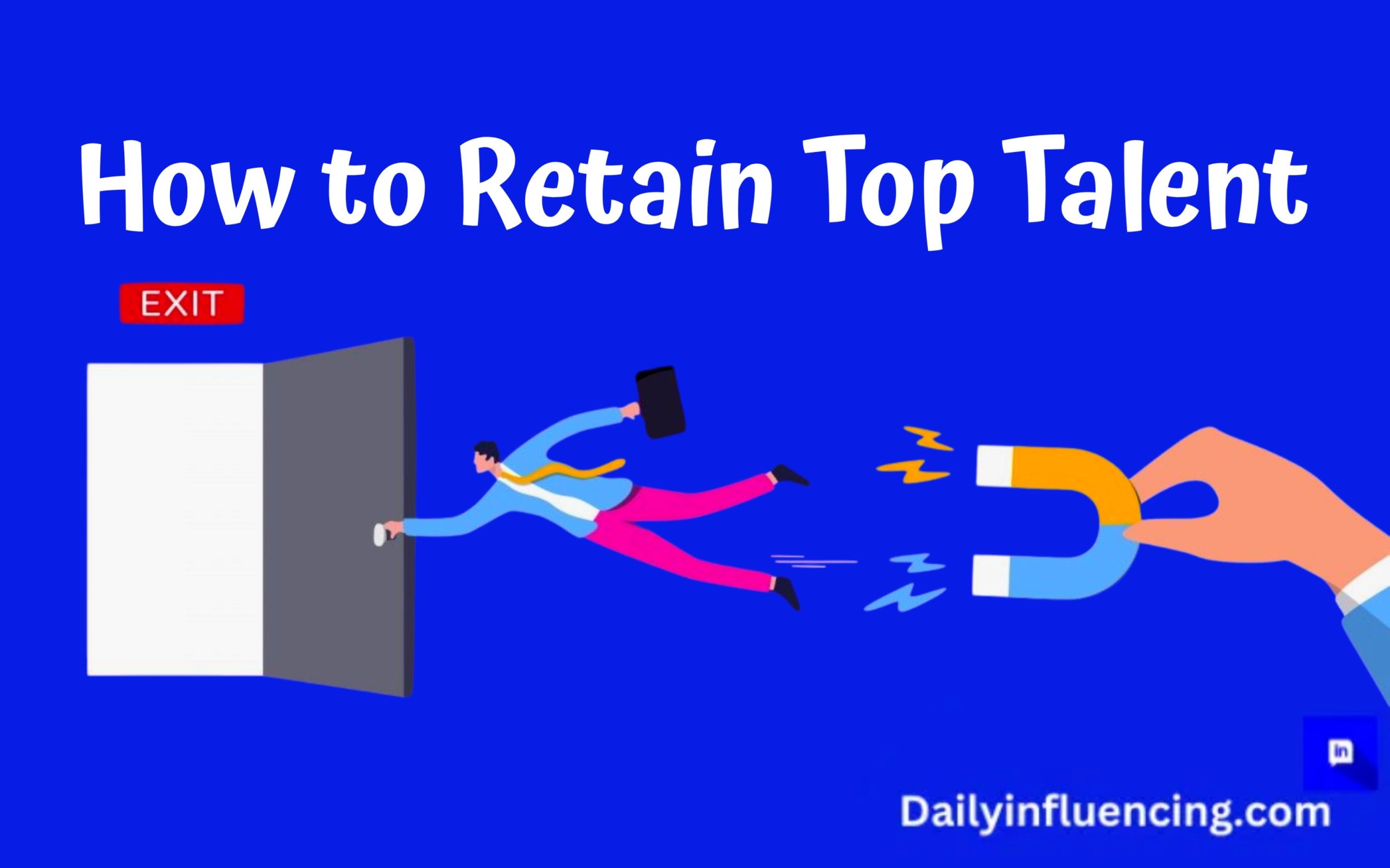 How to retain top talent