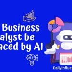 Will business analyst be replaced by AI