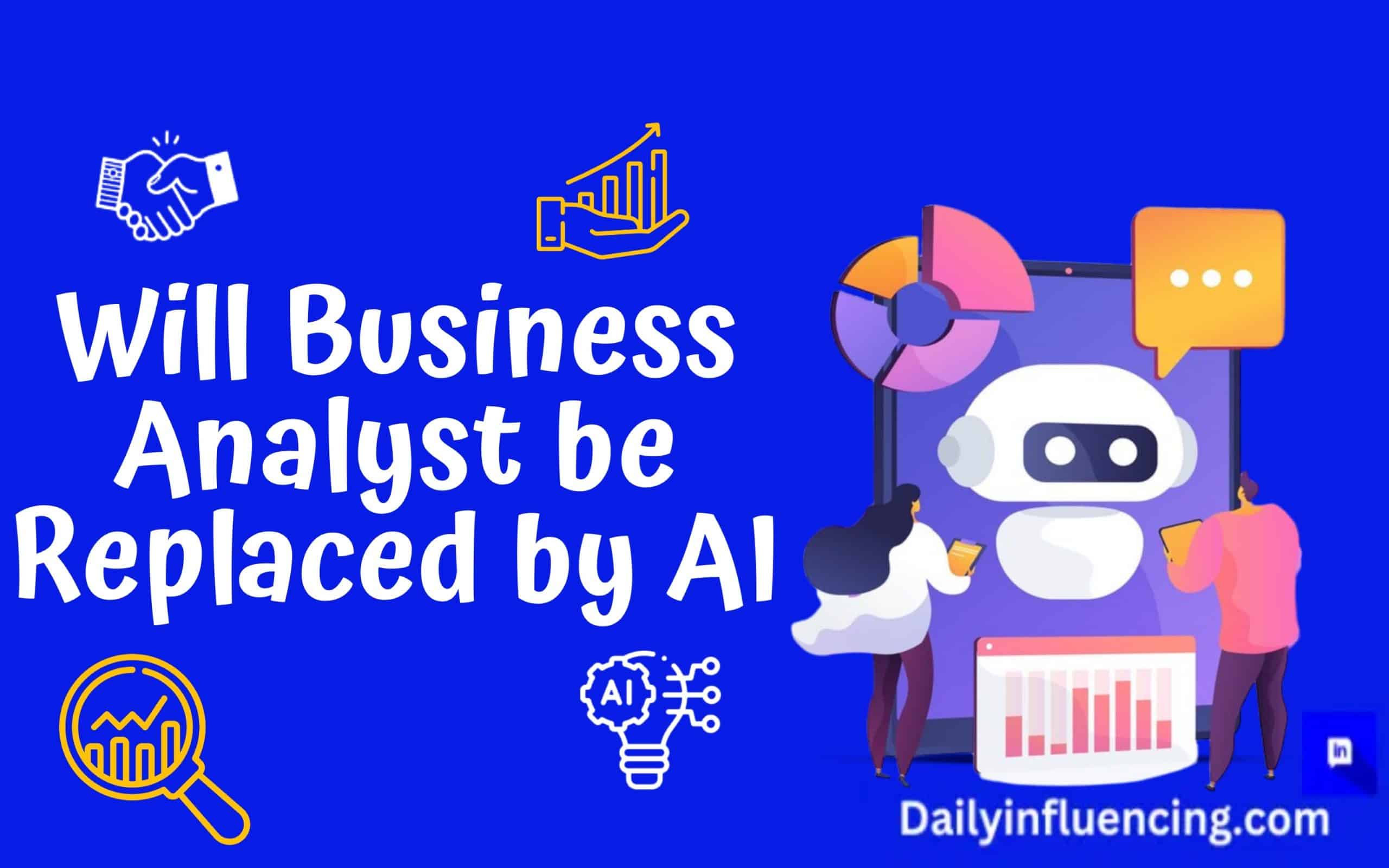 Will business analyst be replaced by AI