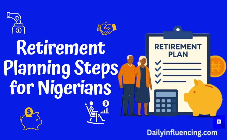  Retirement Planning in Nigeria: Self-Employed Tactics for Wealth