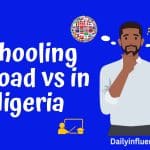 Schooling Abroad vs in Nigeria