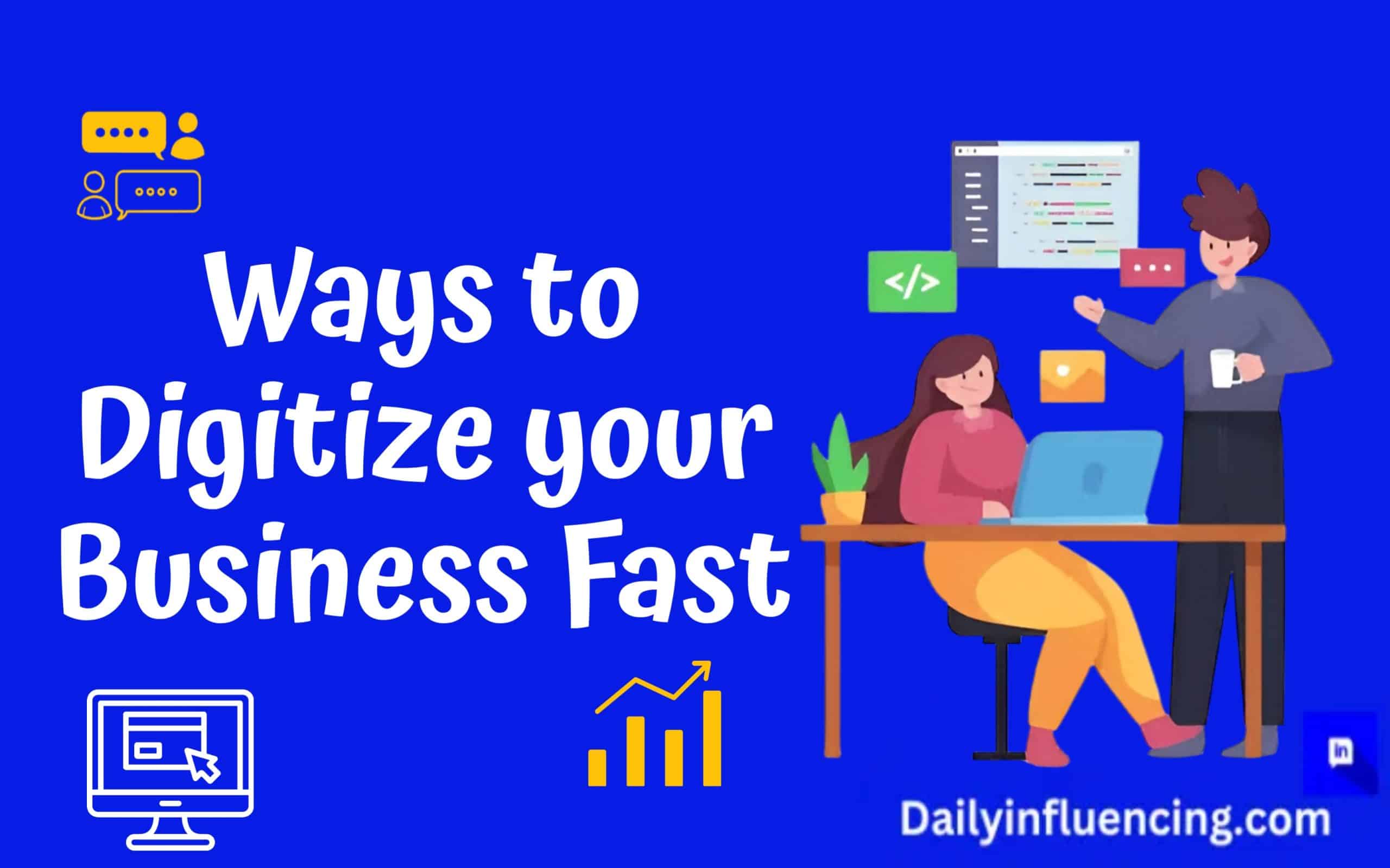 Digitize your business